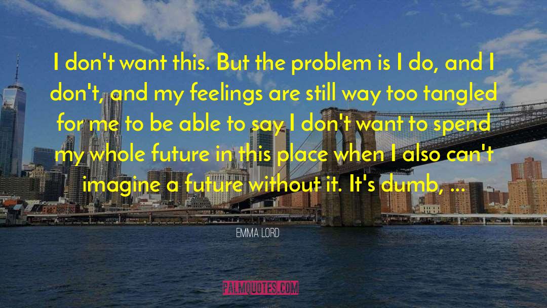 Emma Bulll quotes by Emma Lord