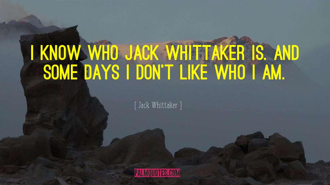 Emma Claire And Jack quotes by Jack Whittaker