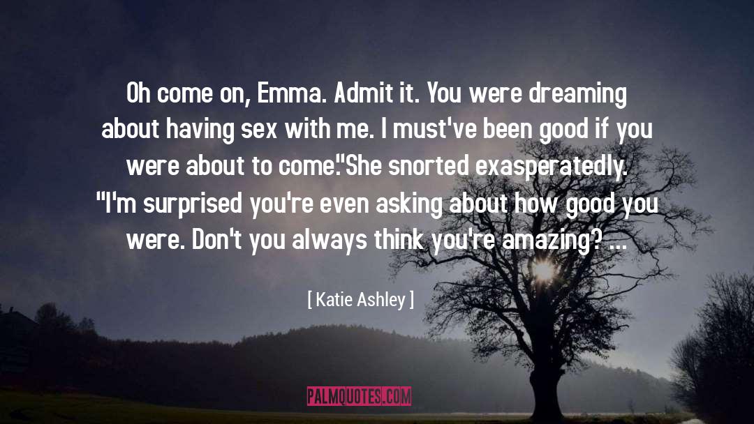 Emma Harrison quotes by Katie Ashley