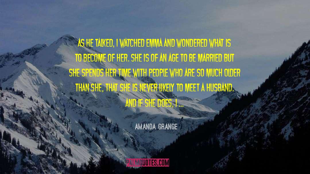 Emma Jane Worboise quotes by Amanda Grange