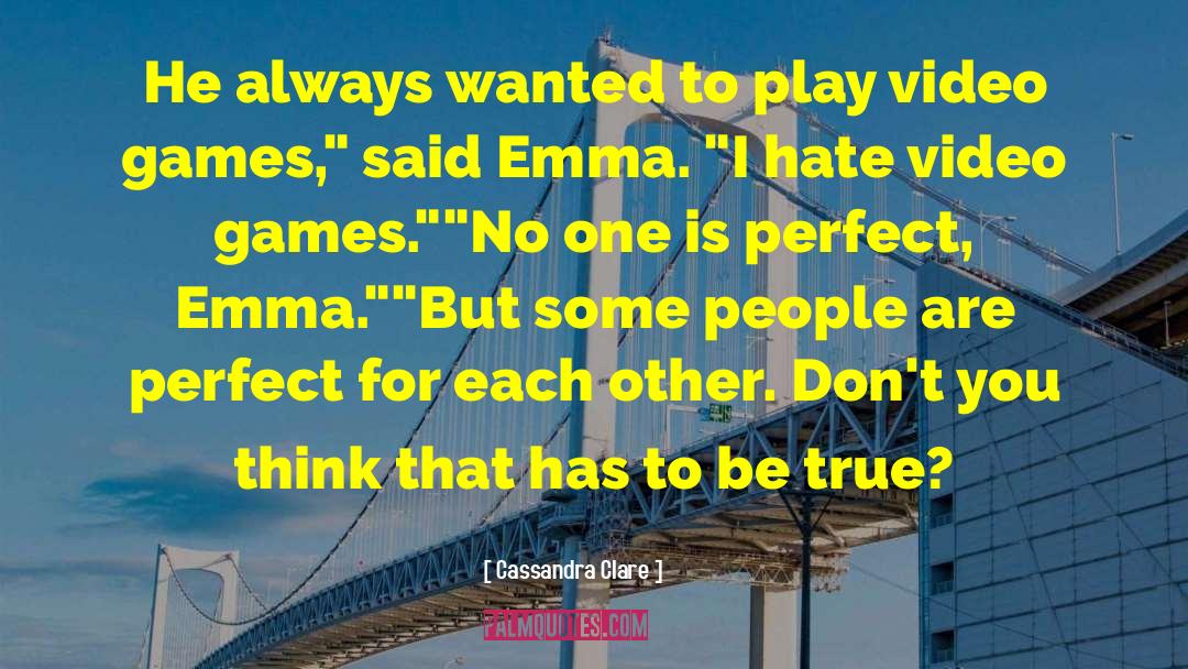 Emma Matthews quotes by Cassandra Clare