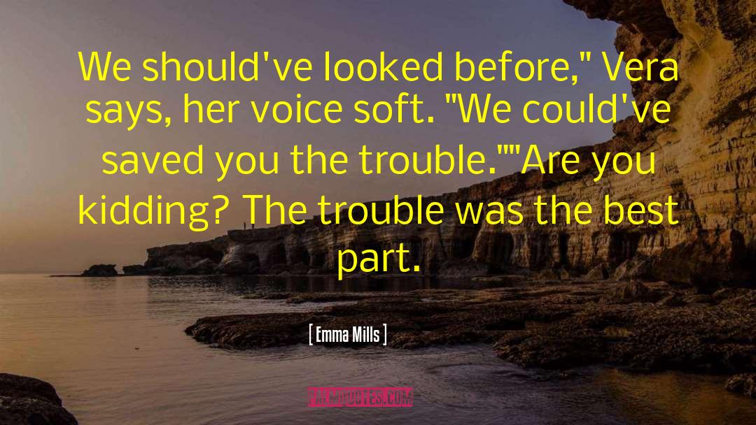 Emma Monroe quotes by Emma Mills