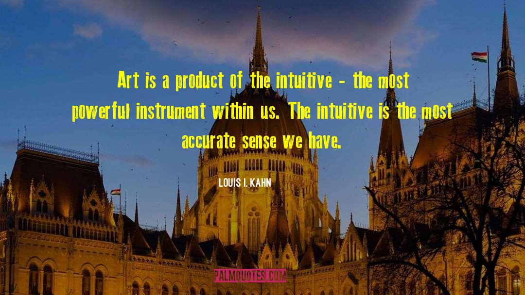 Emmanuel Kahn quotes by Louis I. Kahn