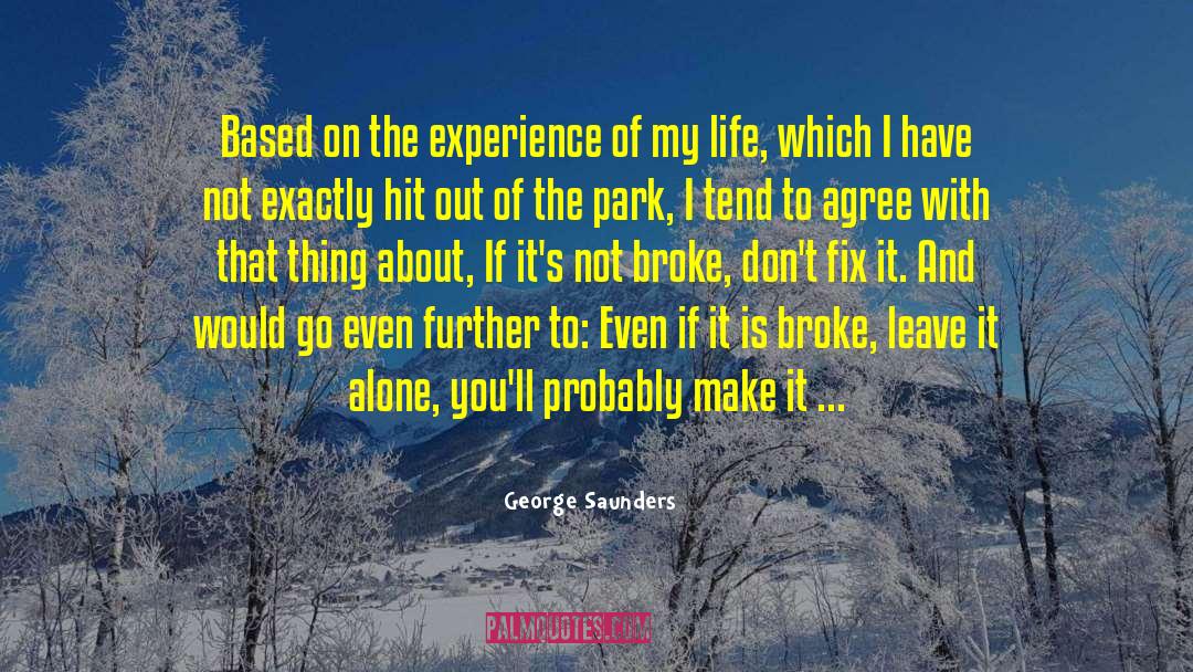 Emmenegger Park quotes by George Saunders