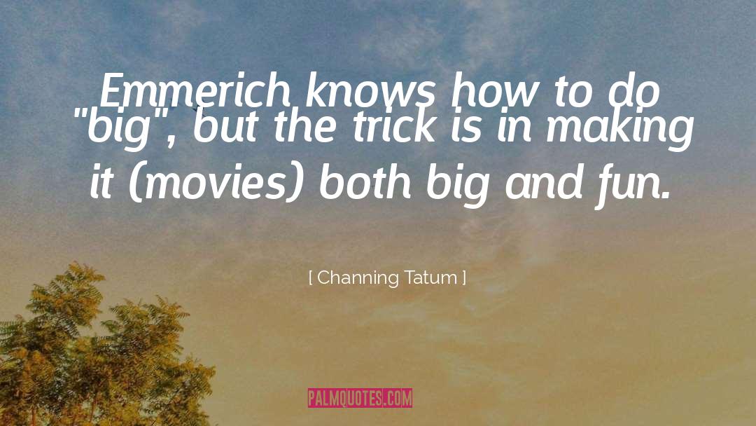 Emmerich Daylilies quotes by Channing Tatum