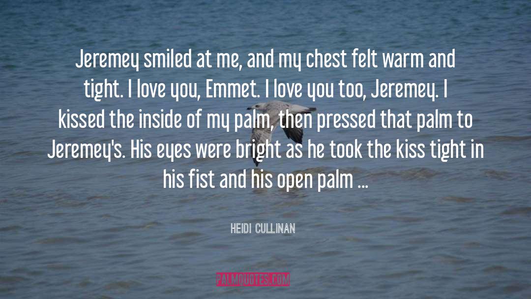 Emmet quotes by Heidi Cullinan