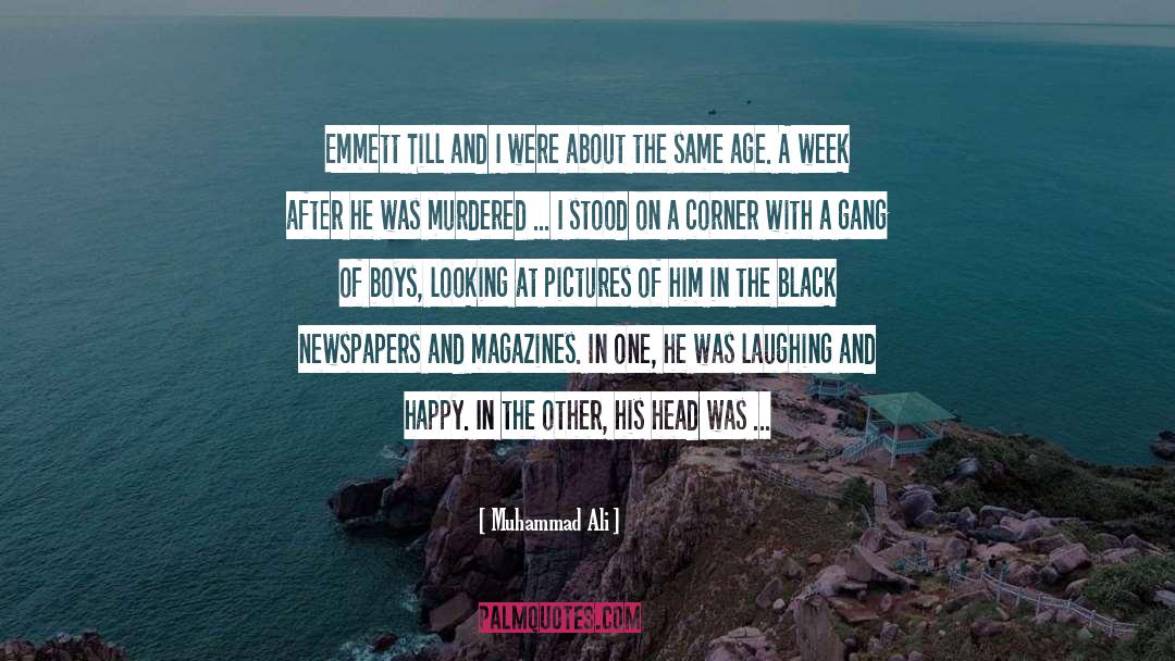 Emmett quotes by Muhammad Ali