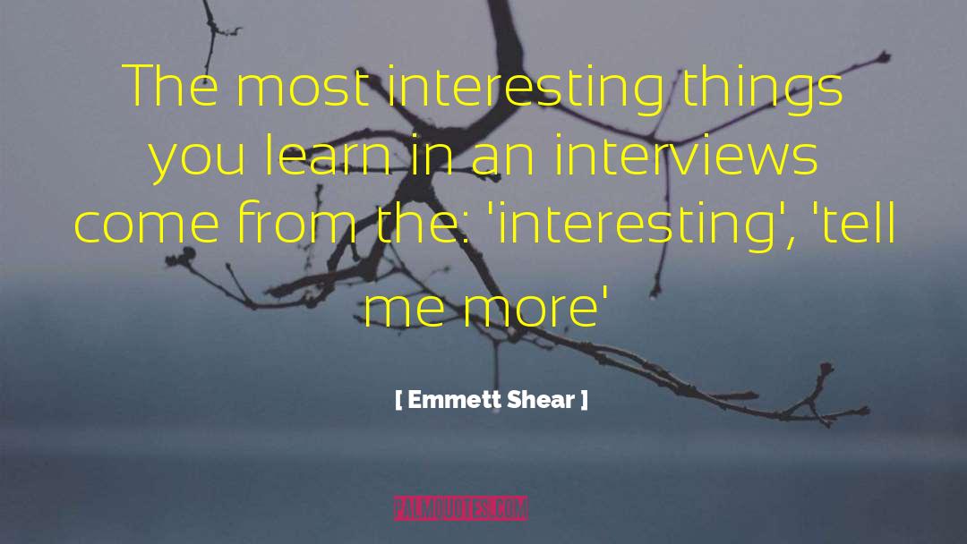Emmett quotes by Emmett Shear