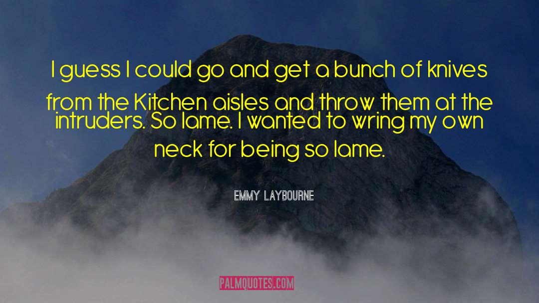 Emmy quotes by Emmy Laybourne