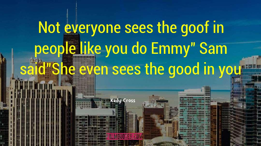 Emmy quotes by Kady Cross