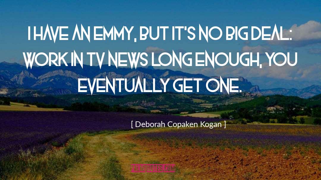 Emmy quotes by Deborah Copaken Kogan