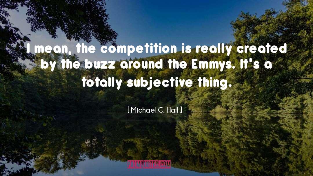 Emmys quotes by Michael C. Hall