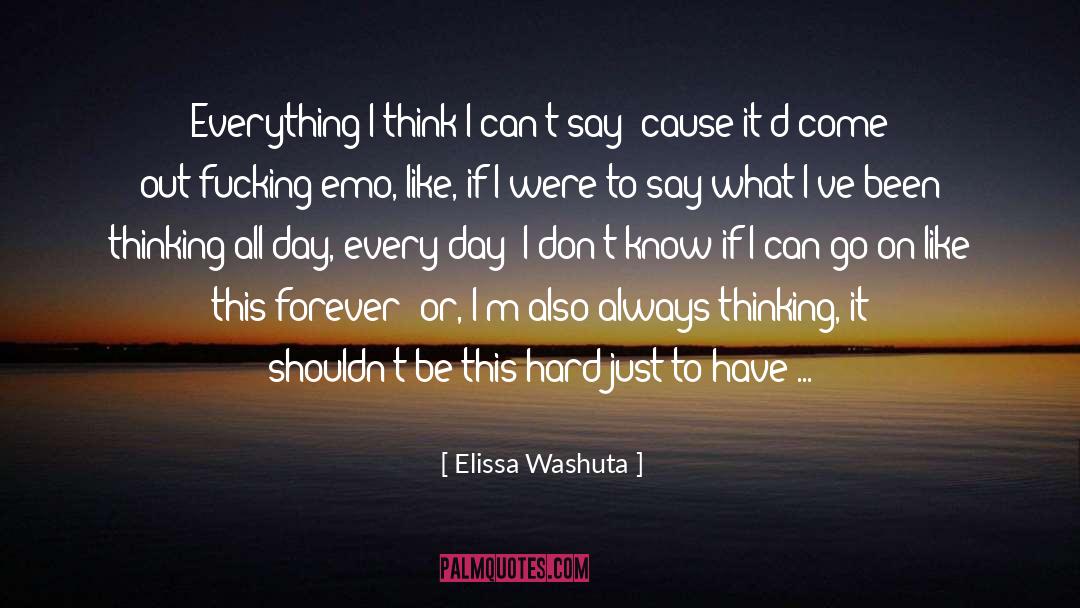 Emo quotes by Elissa Washuta