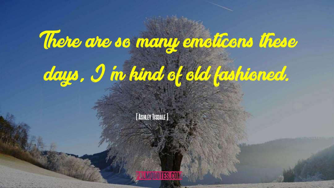 Emoticons quotes by Ashley Tisdale