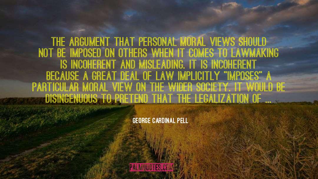 Emotion Based Society quotes by George Cardinal Pell