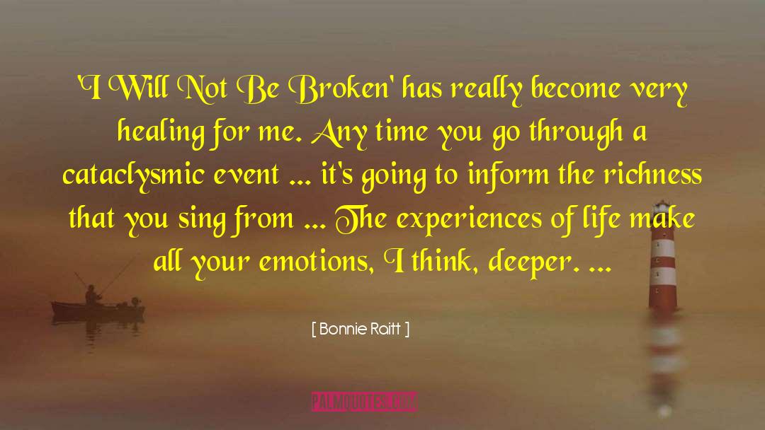 Emotion Dominance quotes by Bonnie Raitt
