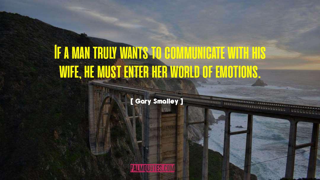 Emotion Glasses quotes by Gary Smalley