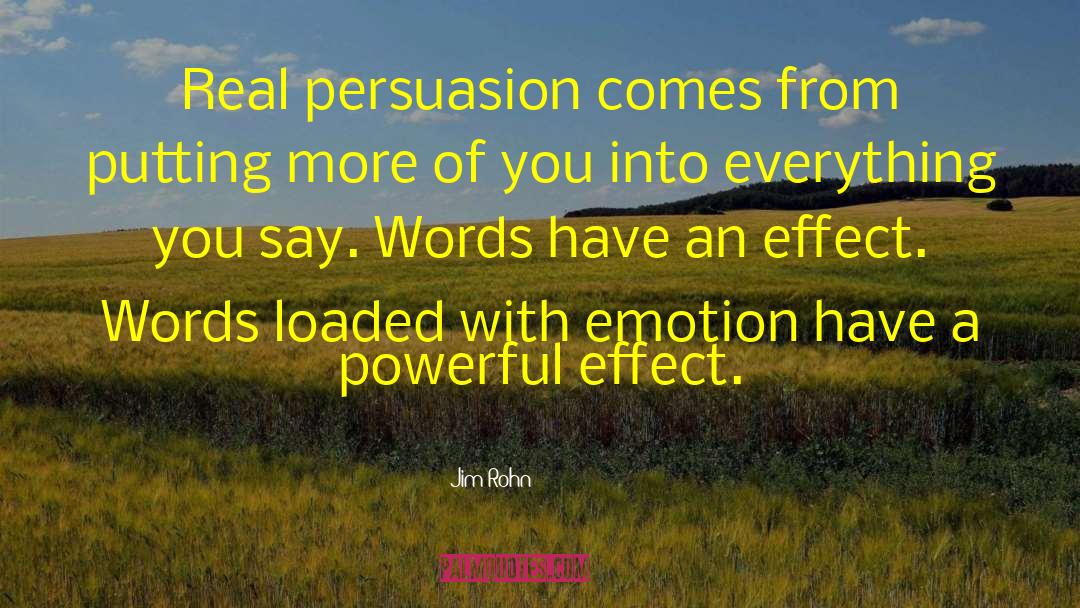 Emotion Persuasion quotes by Jim Rohn