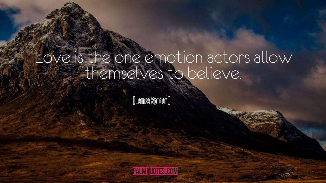 Emotion Regulation quotes by James Spader