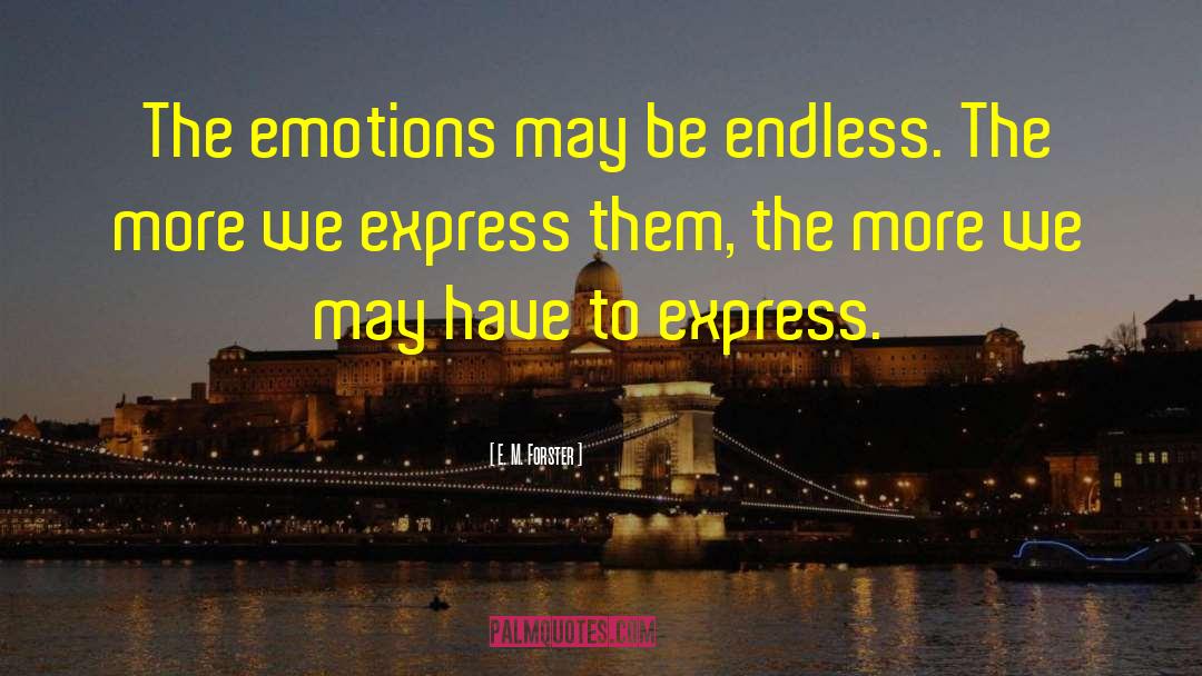 Emotion Regulation quotes by E. M. Forster