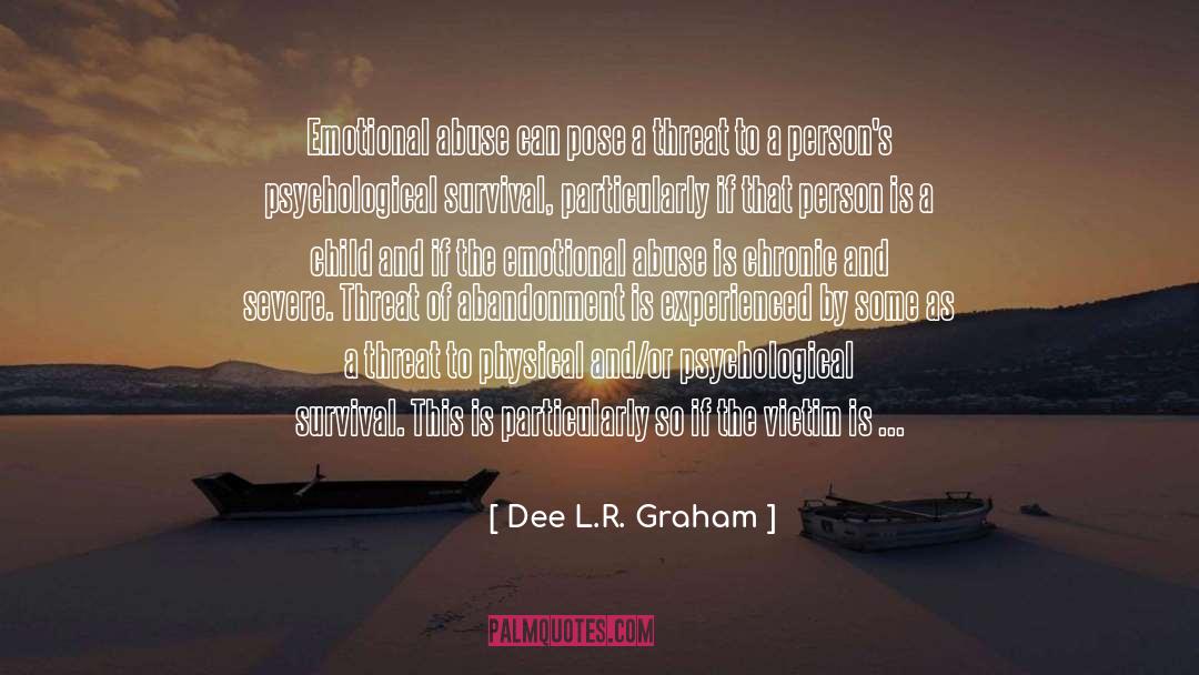 Emotional Abuse quotes by Dee L.R. Graham