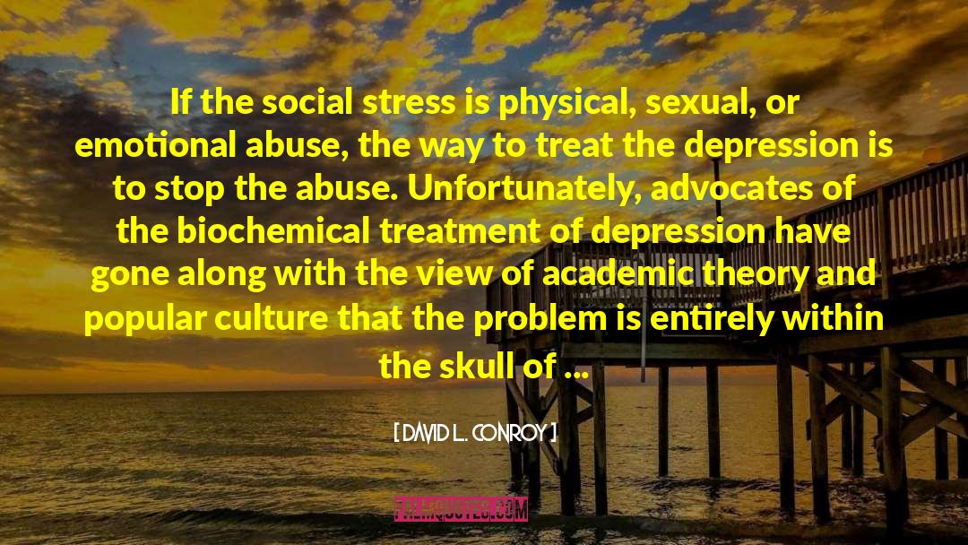 Emotional Abuse Survivor quotes by David L. Conroy