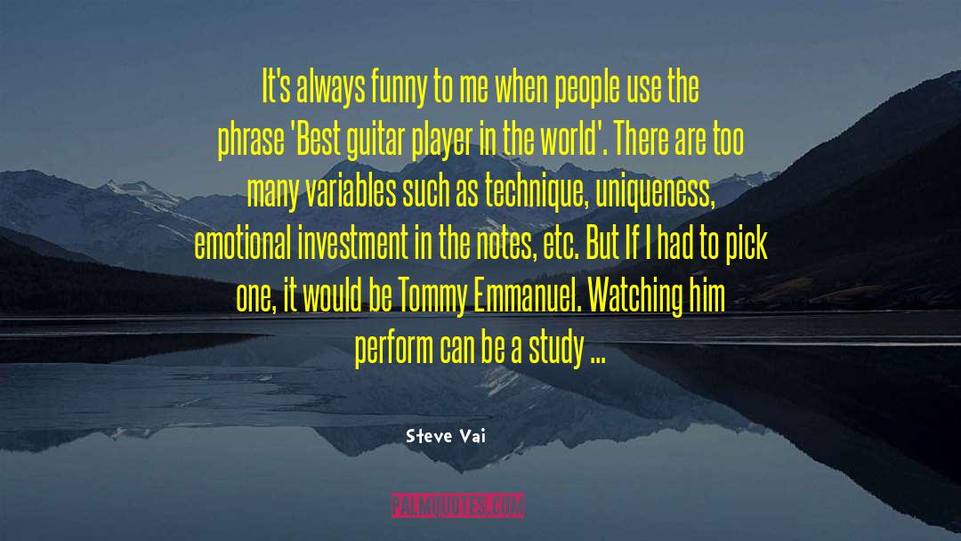 Emotional And Sweet quotes by Steve Vai