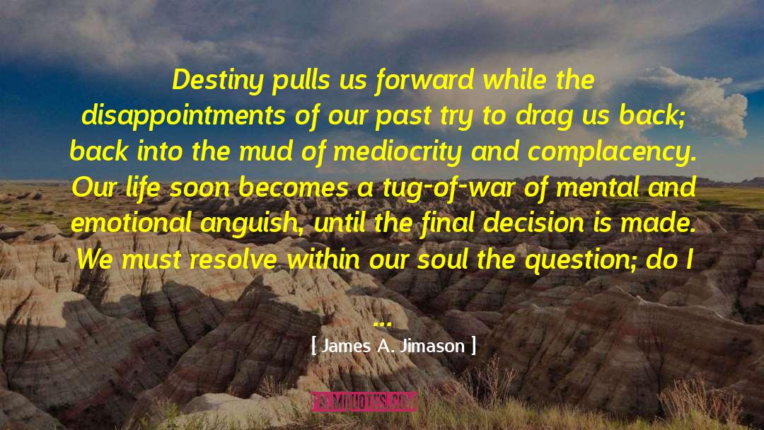 Emotional Anguish quotes by James A. Jimason