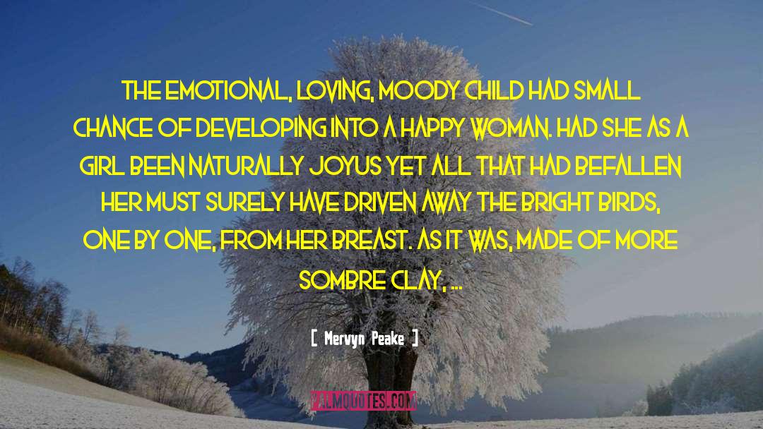 Emotional Appeal quotes by Mervyn Peake