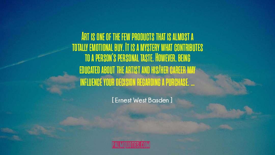 Emotional Appeal quotes by Ernest West Basden