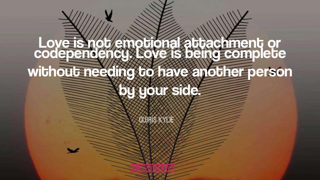Emotional Attachment quotes by Cloris Kylie