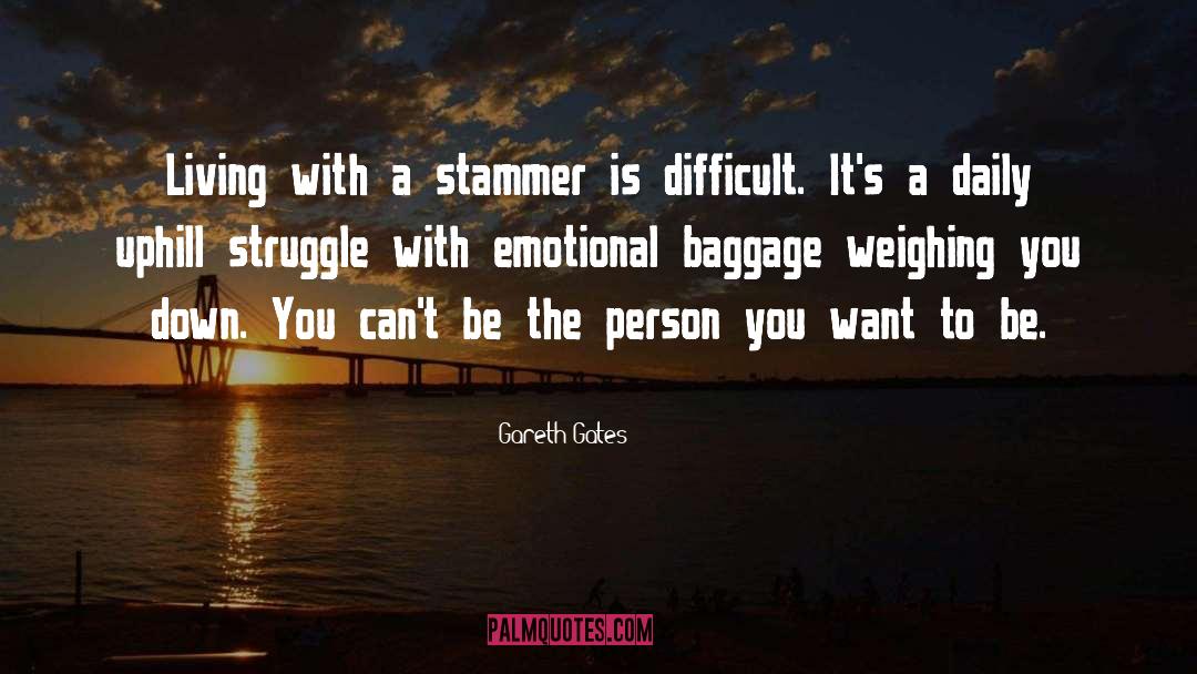 Emotional Baggage quotes by Gareth Gates