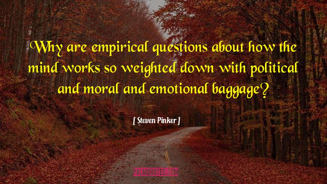Emotional Baggage quotes by Steven Pinker