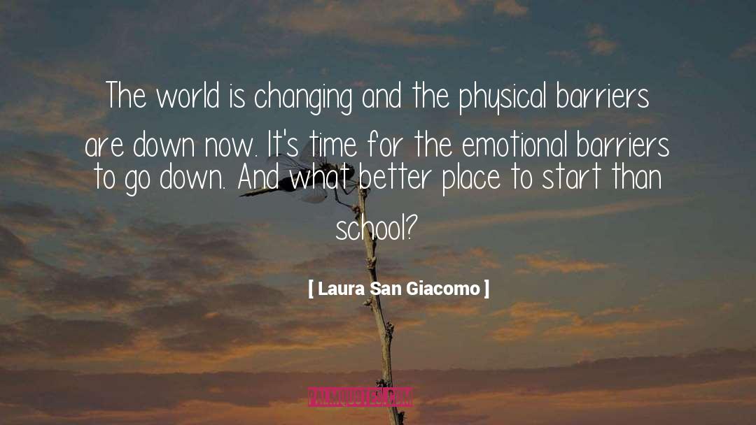 Emotional Barriers quotes by Laura San Giacomo