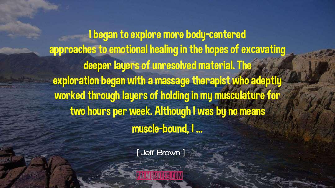 Emotional Barriers quotes by Jeff Brown