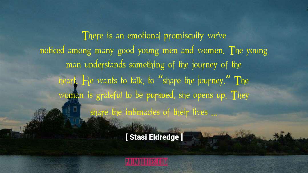 Emotional Bias quotes by Stasi Eldredge