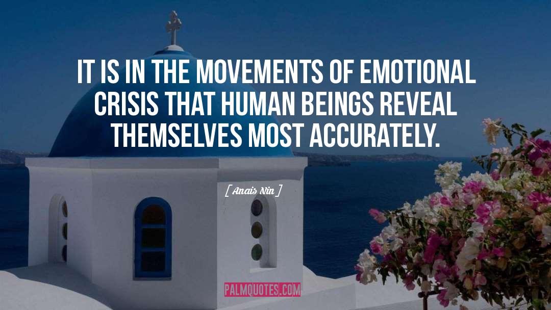 Emotional Bias quotes by Anais Nin