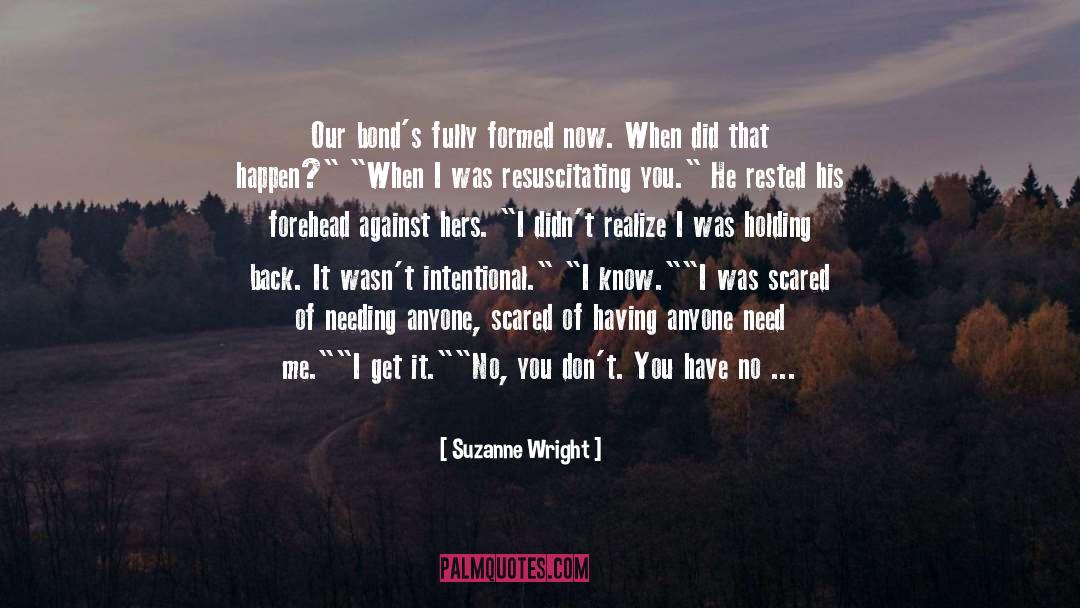 Emotional Bonds quotes by Suzanne Wright