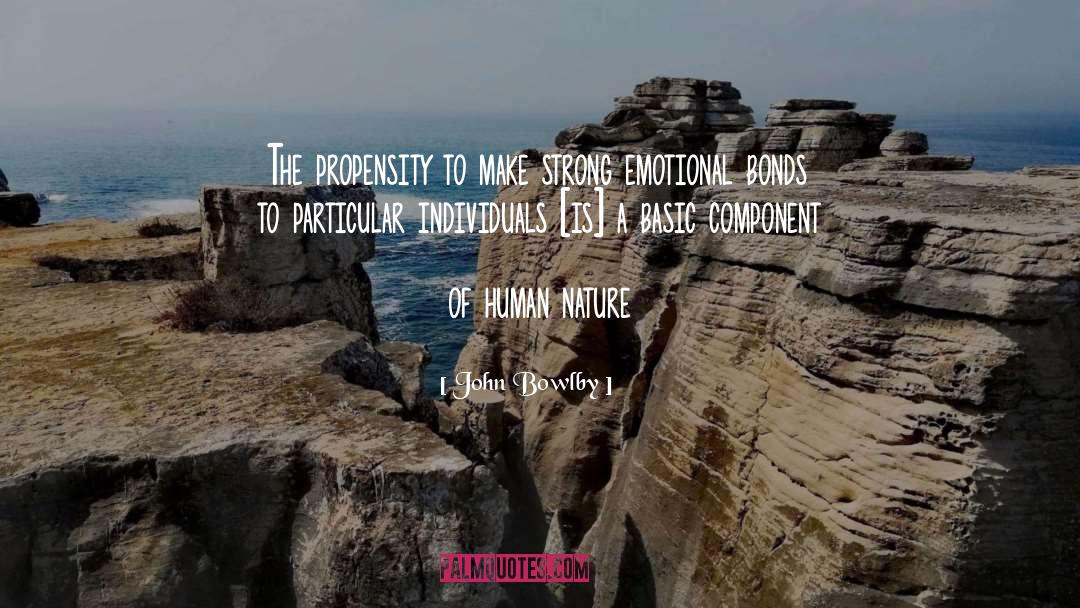 Emotional Bonds quotes by John Bowlby