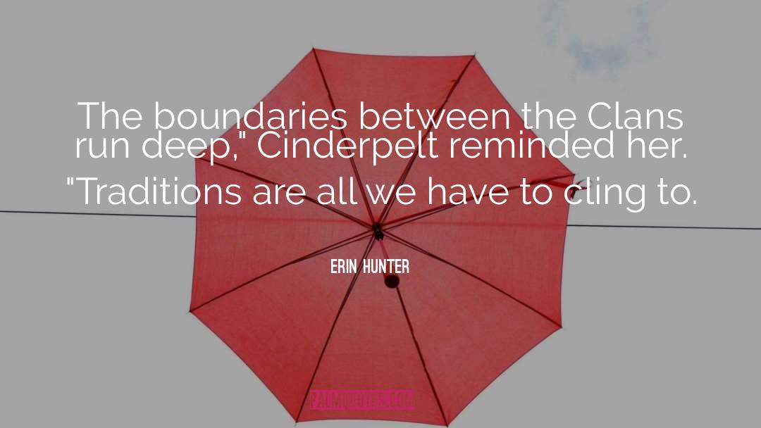 Emotional Boundaries quotes by Erin Hunter