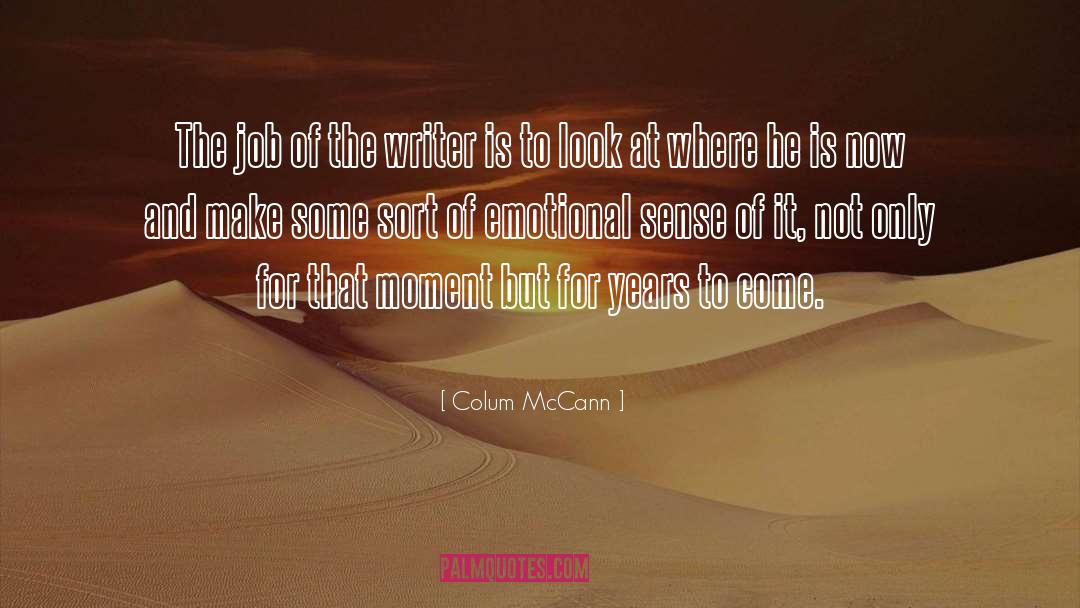 Emotional Breakdown quotes by Colum McCann