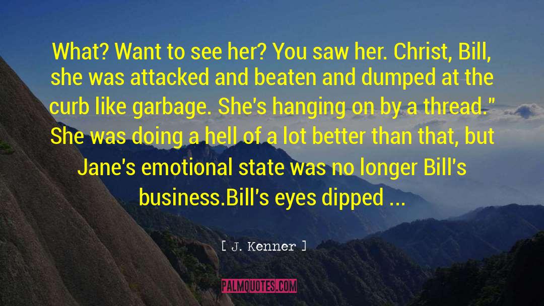 Emotional Business quotes by J. Kenner