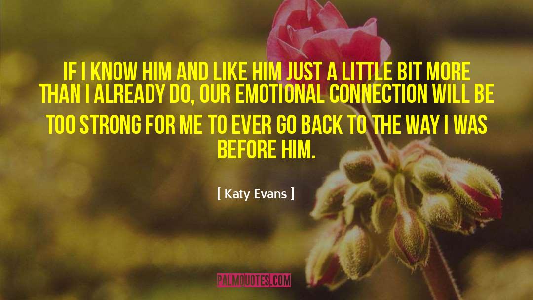 Emotional Connection quotes by Katy Evans