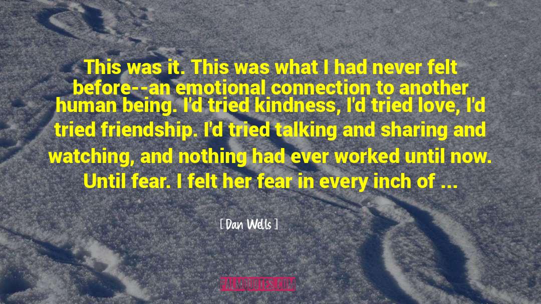 Emotional Connection quotes by Dan Wells