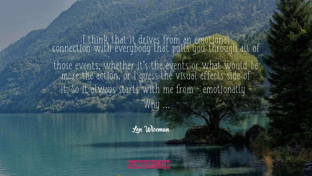 Emotional Connection quotes by Len Wiseman