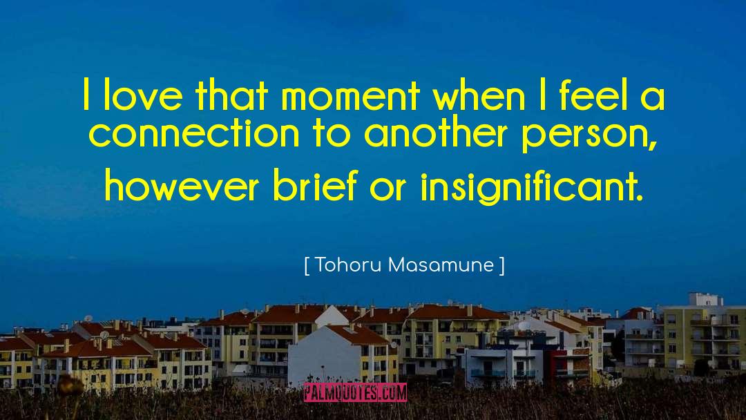 Emotional Connections quotes by Tohoru Masamune