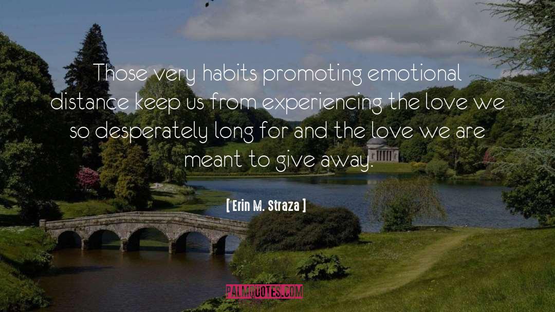 Emotional Distance quotes by Erin M. Straza