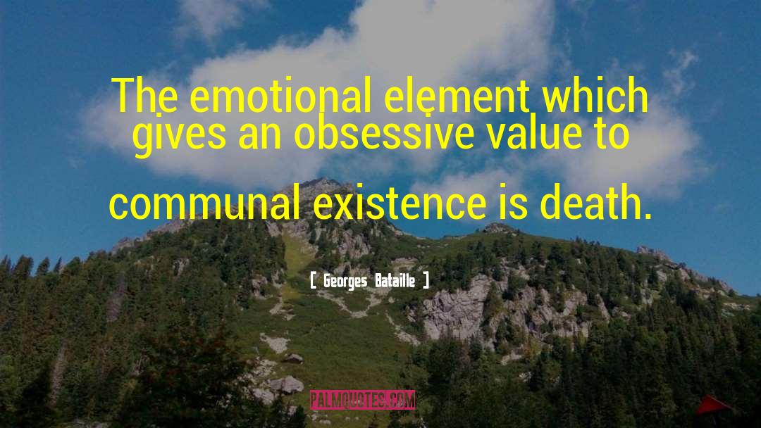 Emotional Distance quotes by Georges Bataille