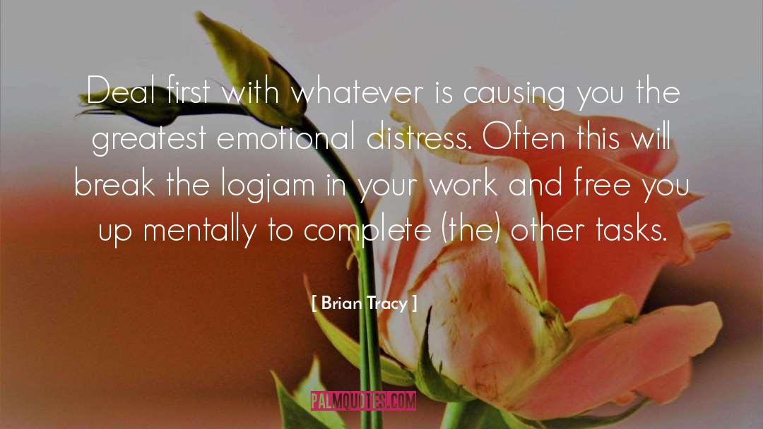 Emotional Distress quotes by Brian Tracy
