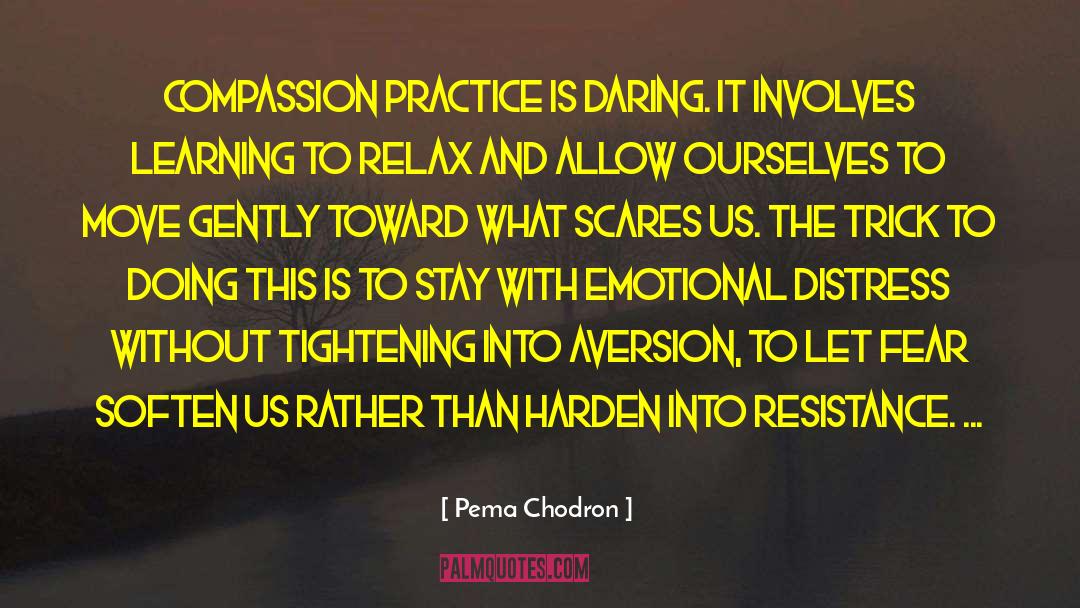 Emotional Distress quotes by Pema Chodron
